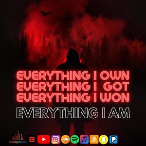 EVERYTHING I AM