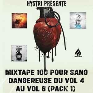 Mixtape 100 Pour Sang Dangereuse Du Vol 4 Au, Vol. 6 (Explicit)