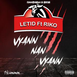 Vyann Nan Vyann (feat. RIKO, J2MO & MWAKAFLEX) [Explicit]