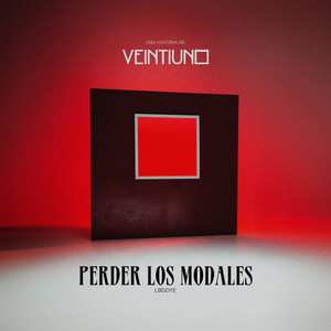 Veintiuno - Perder los modales