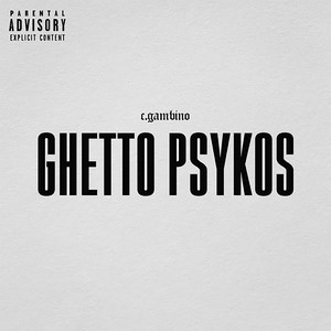 Ghetto Psykos (GS) [Explicit]