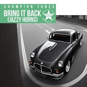 Bring It Back (Jazzy Horns)