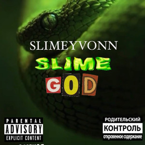 SLIMEYVONN SLIME GOD (Explicit)