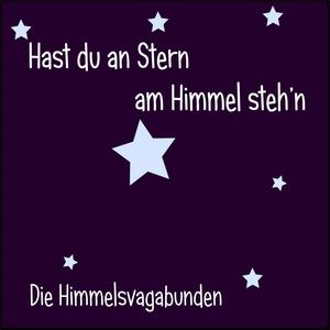 Hast du an Stern am Himmel steh’n