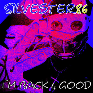 I´m Back 4 Good (Explicit)