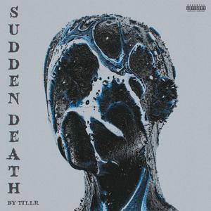 Sudden Death (Explicit)