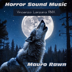 Horror Sound Music (Vincenzo Lanzara RMX)