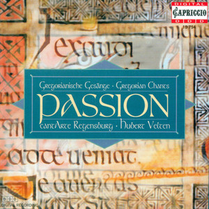 Gregorian Chants (Passion) [CantArte Regensburg, Velten]