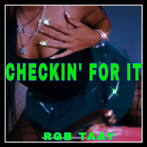 Checkin’ for It (Explicit)