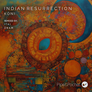Indian Resurrection (ÜNAM Remix)