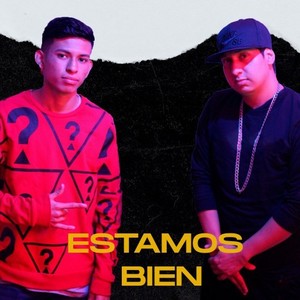 Estamos Bien (Explicit)