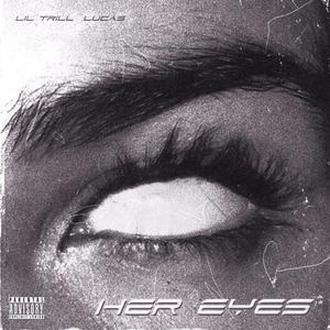 her eyes (Explicit)