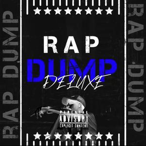 RAP DUMP DELUXE (Explicit)