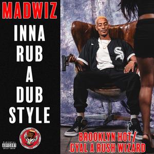 Madwiz Inna Rub-A-Dub Style (Explicit)