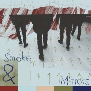 Smoke & Mirrors