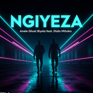 Ngiyeza (Explicit)