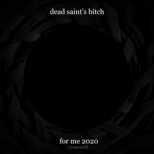 For Me 2020 (Remixed) [Explicit]