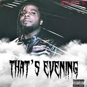 That's Evening (Explicit)