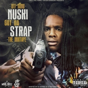 Nuski Got Da Strap (Explicit)