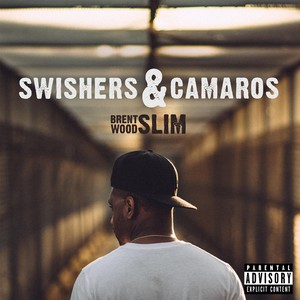 Swishers & Camaros (Explicit)