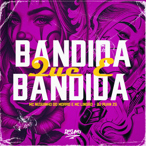 Bandida Que É Bandida