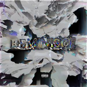 Reminisce(feat. LA Juan) (Explicit)