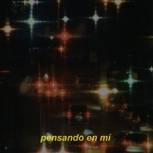 Pensando En Mí