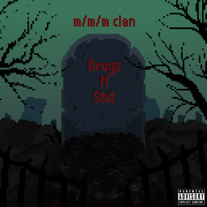 Drugz N **** (Explicit)