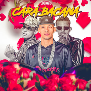 Cara Bacana (Explicit)