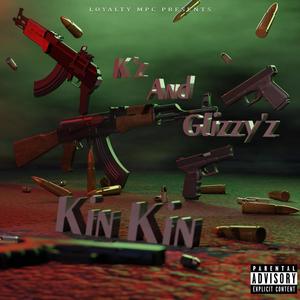 Kz&Glizzyz (Explicit)