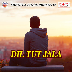 Dil Tut Jala