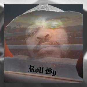 Roll By (feat. $weat$) (Explicit)