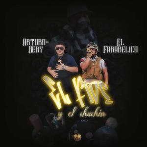 El Fide y El Chuchin (feat. Arturobaby) (Explicit)