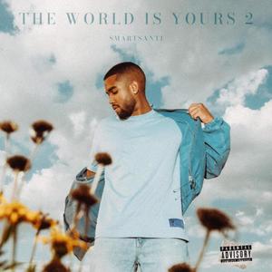 The World Is Yours 2 (Explicit)