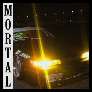 Mortal (Explicit)