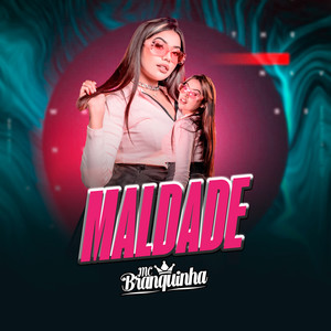 Maldade (Explicit)