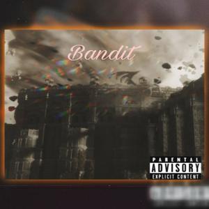 Bandit (feat. Rns Jerry) [Explicit]