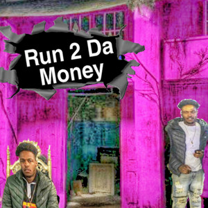 Run 2 Da Money