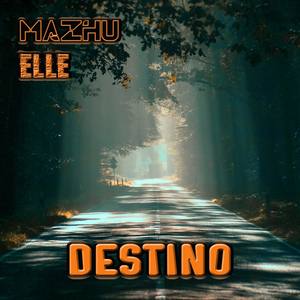 Destino (feat. MAZHU)