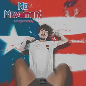 No Movement (Explicit)