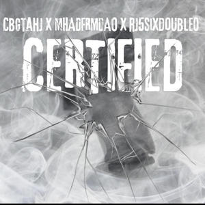 Certified (feat. rj5sixdouble0 & Mhadfrmdao) [Explicit]