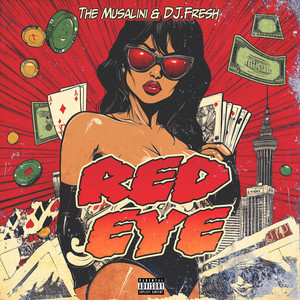 Red Eye (Explicit)