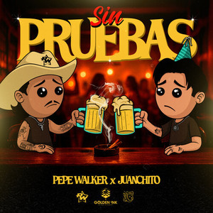 Sin Pruebas (Explicit)