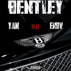 BENTLEY (feat. Enov) [Explicit]