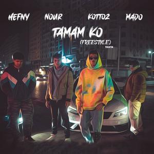 TAMAM KO (feat. Seif Kottoz, Nour Khaled & Hefny Music) [Explicit]