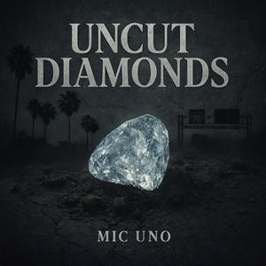 Uncut Diamonds (Explicit)