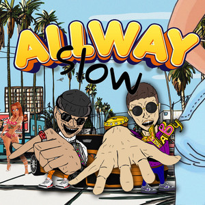 Allway (Slow) (Explicit)