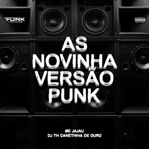As Novinha (Versão Punk|Explicit)
