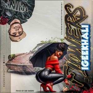 Flowers (feat. IGee Khali & Mr Moon) (Explicit)