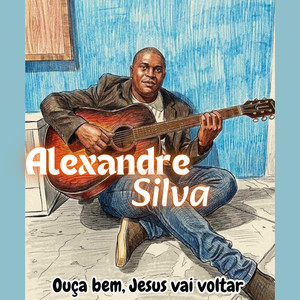 Ouça bem, Jesus vai voltar